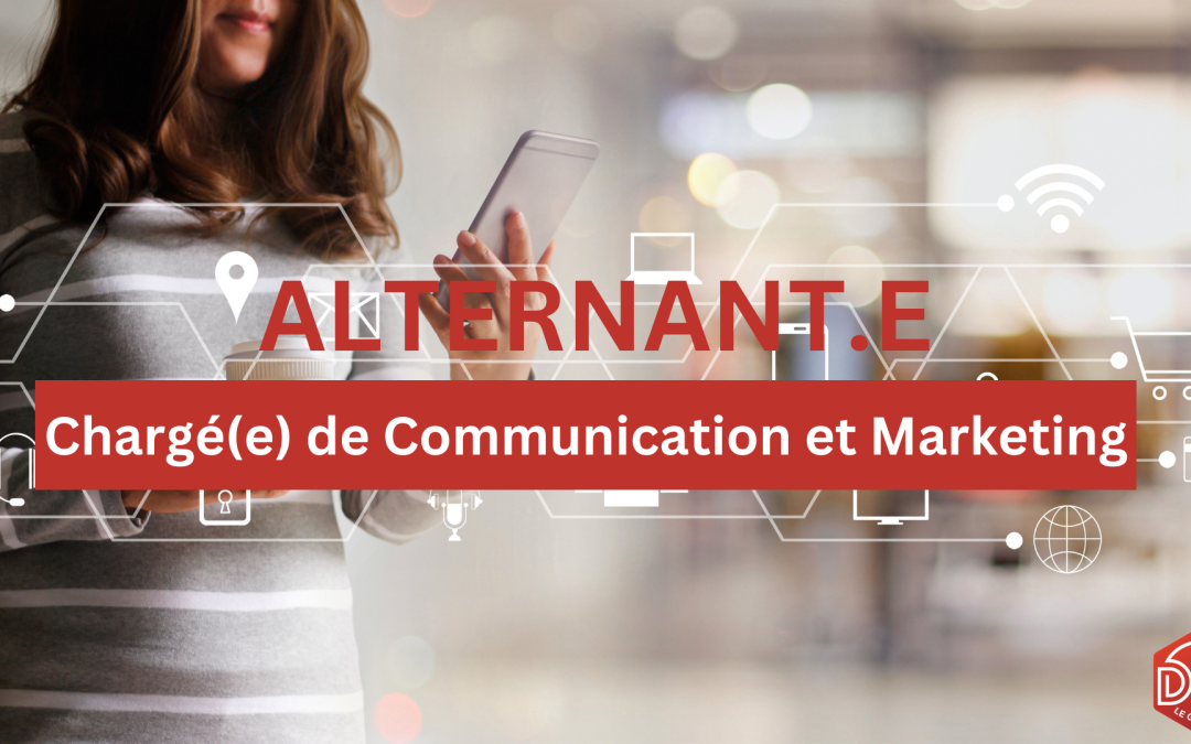 Alternant(e) chargé(e) de Marketing et Communication (H/F)